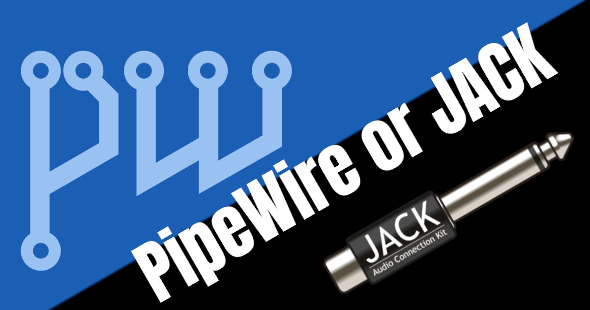 PipeWire or JACK: Which is Best for You?